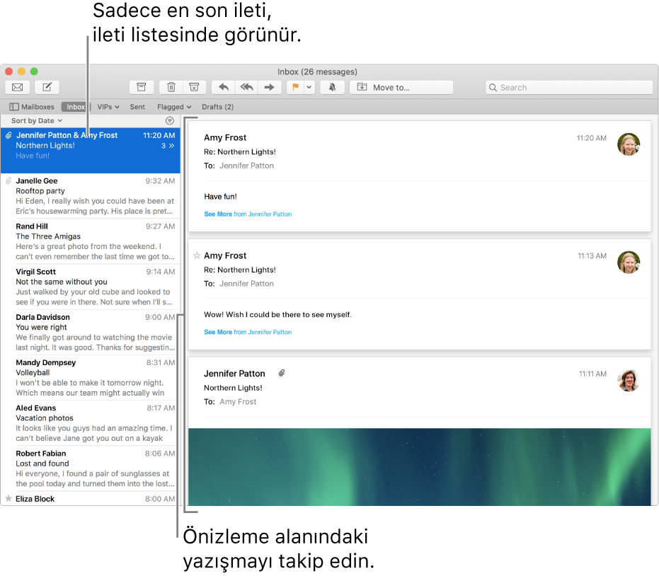 İleti listesinde yalnızca yazışmadaki en son ileti gösterilir. Üstteki iletide yer alan sayı, geçerli posta kutusunda kaç tane yazışma iletisi olduğunu gösterir. Önizleme alanında yazışmayı takip edin.