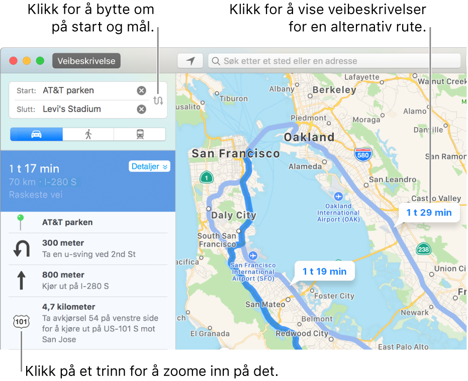 Klikk på et trinn i veibeskrivelsesidepanelet til venstre for å zoome inn, eller klikk på en alternativ rute på kartet til høyre.