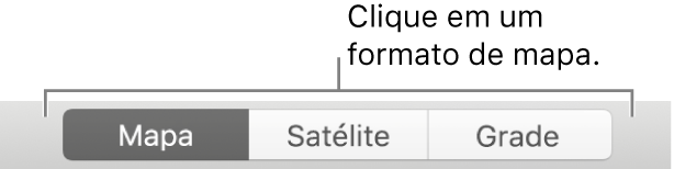 Botões Mapa, Satélite e Grade.