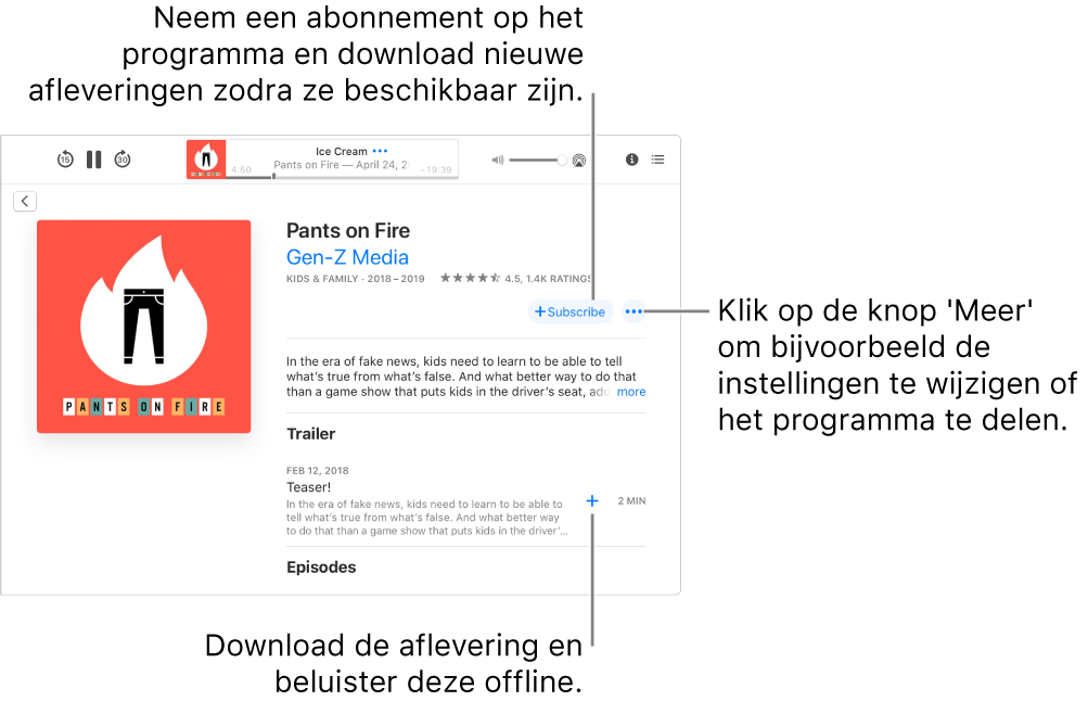 Het scherm met programmadetails. Klik op 'Abonneer' om nieuwe afleveringen te krijgen zodra die beschikbaar zijn. Klik op de knop 'Meer' om onder andere instellingen te wijzigen en het programma te delen. Download de aflevering als je deze offline wilt beluisteren.