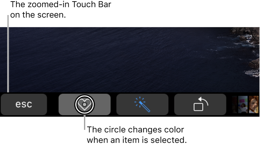 The zoomed-in Touch Bar along the bottom of the screen; the circle over a button changes when the button is selected.