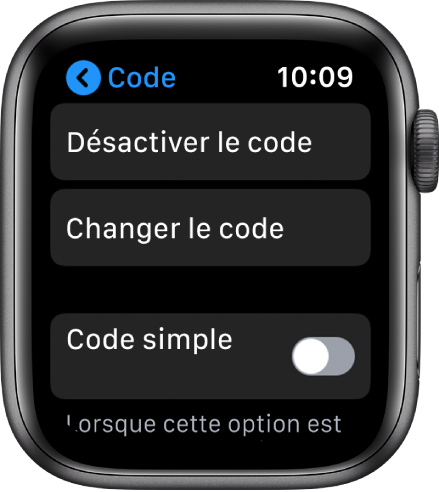 Réglages Code sur l’Apple Watch avec le bouton « Désactiver le code » en haut, le bouton « Changer le code » en dessous et « Code simple » en bas.