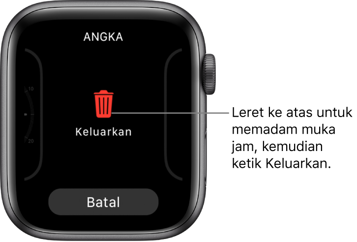 Skrin Apple Watch menunjukkan butang Keluarkan dan Batalkan, yang kelihatan selepas anda leret ke muka jam, kemudian leret atas untuk memadamnya.