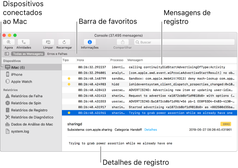 A janela do Console mostrando os dispositivos conectados ao Mac à esquerda, mensagens de registro à direita e detalhes de registro na parte inferior. Existe também uma barra de Favoritos que mostra suas buscas salvas.