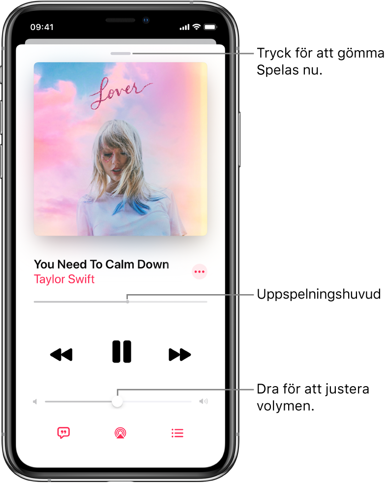 Skärmen Spelas nu med albumbilden. Nedanför finns låttiteln, artistens namn, merknappen, uppspelningshuvudet, uppspelningsreglage, volymreglaget, låttextknappen, knappen för uppspelningsmålplats och knappen för nästa. Överst finns knappen som gömmer Spelas nu.