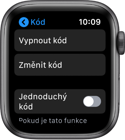 Nastavení přístupového kódu na Apple Watch s tlačítkem „Vypnout kód“ nahoře, tlačítkem „Změnit kód“ pod ním a tlačítkem „Jednoduchý kód“ dole