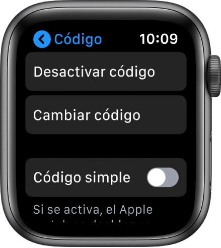 Configuración del código en el Apple Watch, con el botón "Desactivar código" en la parte superior, el botón "Cambiar código" debajo y "Código simple" en la parte inferior.