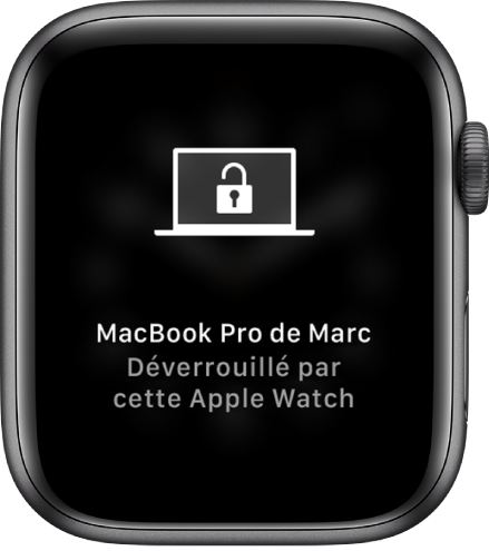 Apple Watch affichant le message « MacBook Pro de Marc déverrouillé par cette Apple Watch ».
