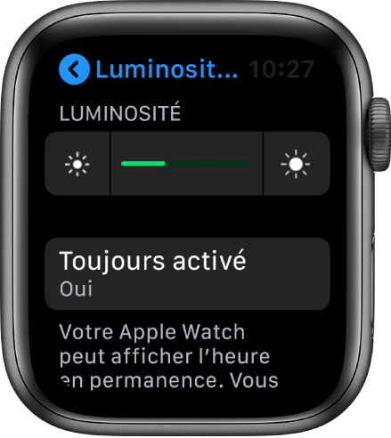 Écran de l’Apple Watch affichant le bouton « Toujours activé » dans l’écran « Luminosité et texte ».