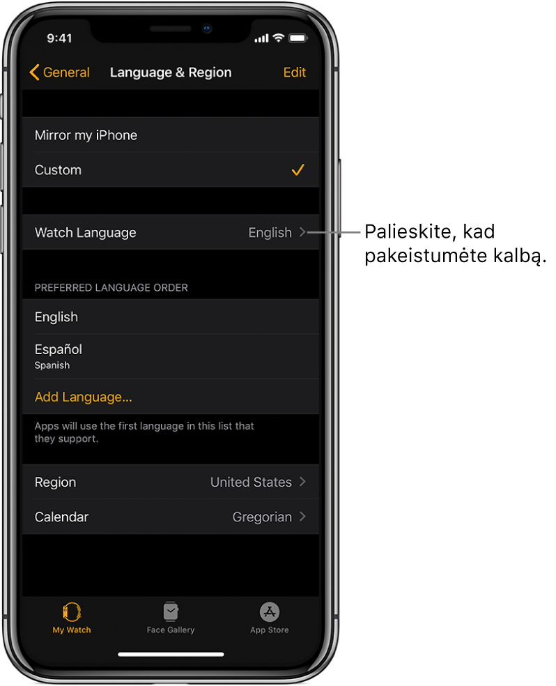 Programos „Apple Watch“ ekranas „Language & Region“, kurio viršutinėje pusėje pateiktas parinkties „Watch Language“ nustatymas.