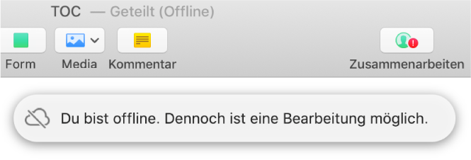 Ein rotes Ausrufezeichen auf der Taste in der Symbolleiste und der Hinweis „Du bist offline. Dennoch ist eine Bearbeitung möglich.“.