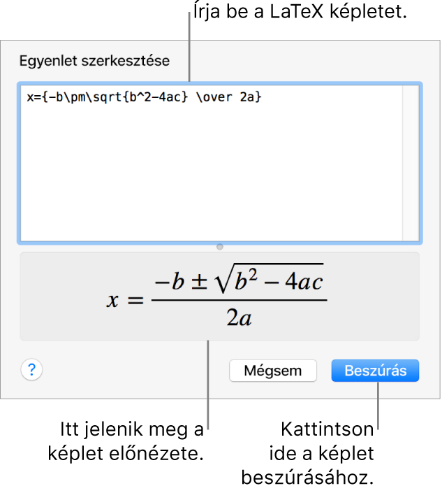 A LaTeX használatával írt másodfokú egyenlet megoldóképlete az Egyenlet mezőben és az egyenlet előnézete alul.