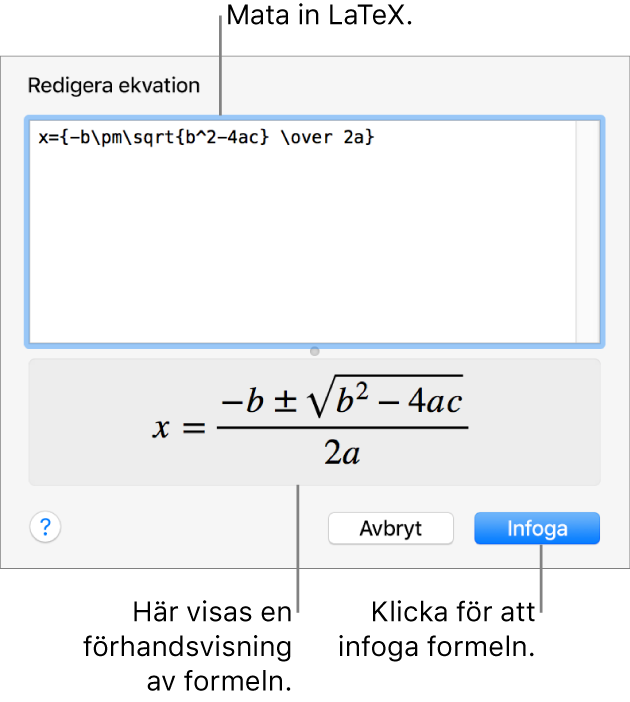 Den kvadratiska formeln skriven med LaTeX i ekvationsfältet och en förhandsvisning av formeln nedanför.