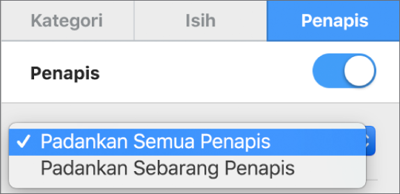 Menu timbul untuk memilih antara menunjukkan baris yang sepadan dengan semua penapis atau mana-mana penapis.