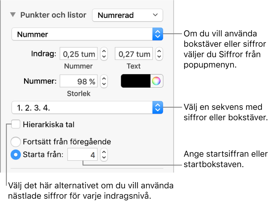 Reglage för att ändra numreringsstilen och avstånd i listor.