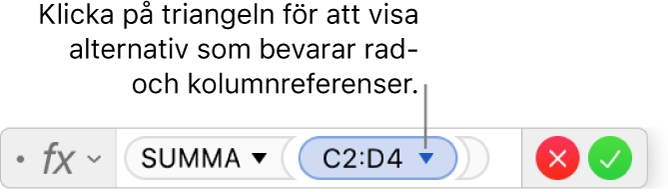 Formelredigeraren som visar hur du behåller raden och kolumnen i en intervallreferens.