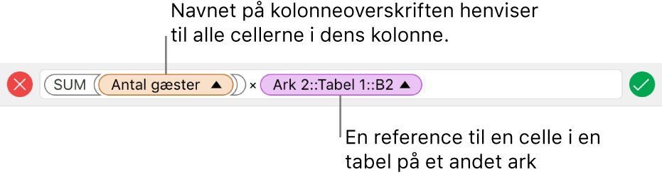 Formelværktøjet, der viser en formel, som refererer til en kolonne i en tabel og en celle i en anden tabel.