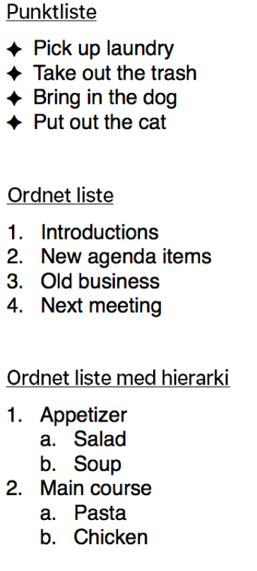 Eksempler på punktlister, ordnede lister og ordnede lister med hierarki.