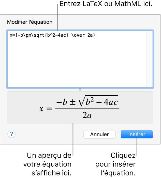 Zone de dialogue Modifier l’équation, affichant la formule quadratique composée à l’aide du langage LaTeX dans le champ Modifier l’équation, et aperçu de la formule en dessous.