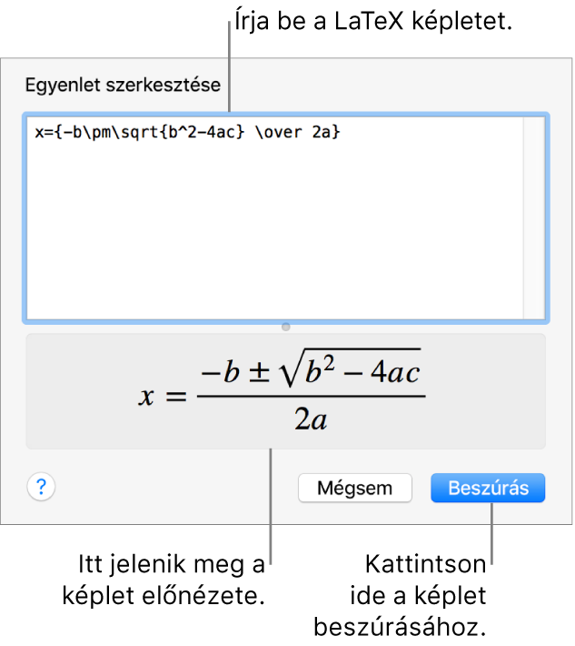 A LaTeX használatával írt másodfokú egyenlet megoldóképlete az Egyenlet mezőben és az egyenlet előnézete alul.