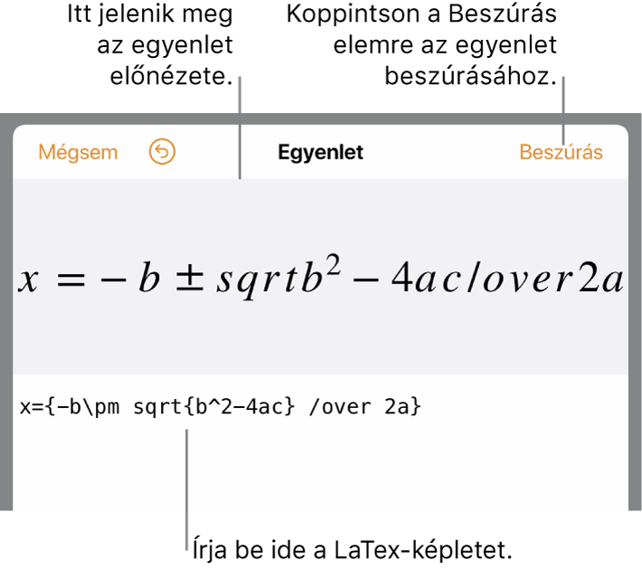 A LaTeX használatával írt másodfokú egyenlet megoldóképlete az Egyenlet mezőben és az egyenlet előnézete alul.