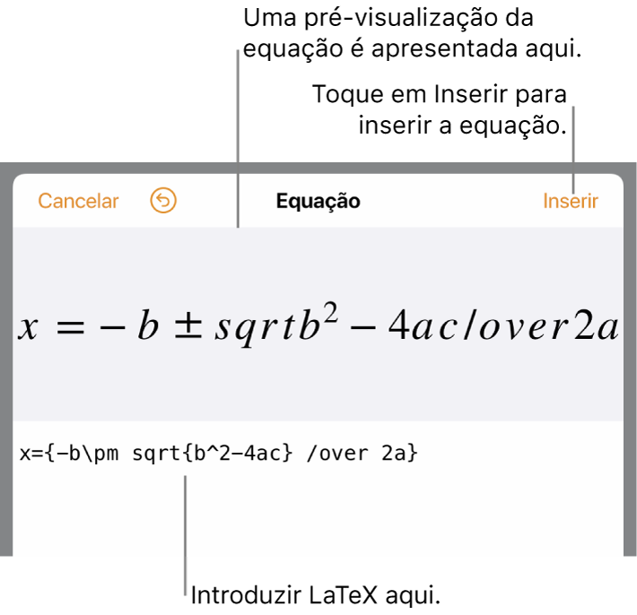 A fórmula quadrática escrita com recurso a LaTeX no campo da Equação e uma pré-visualização da equação em baixo.