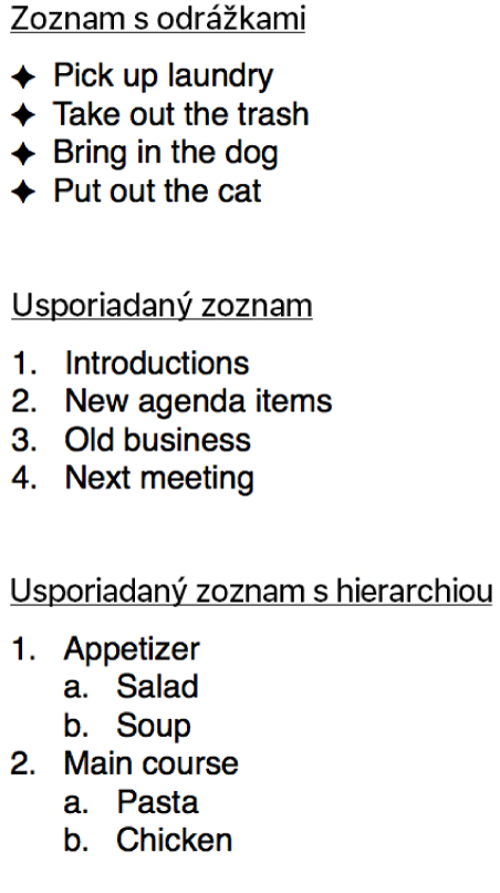 Príklady odrážkových zoznamov, usporiadaných a hierarchicky usporiadaných zoznamov.