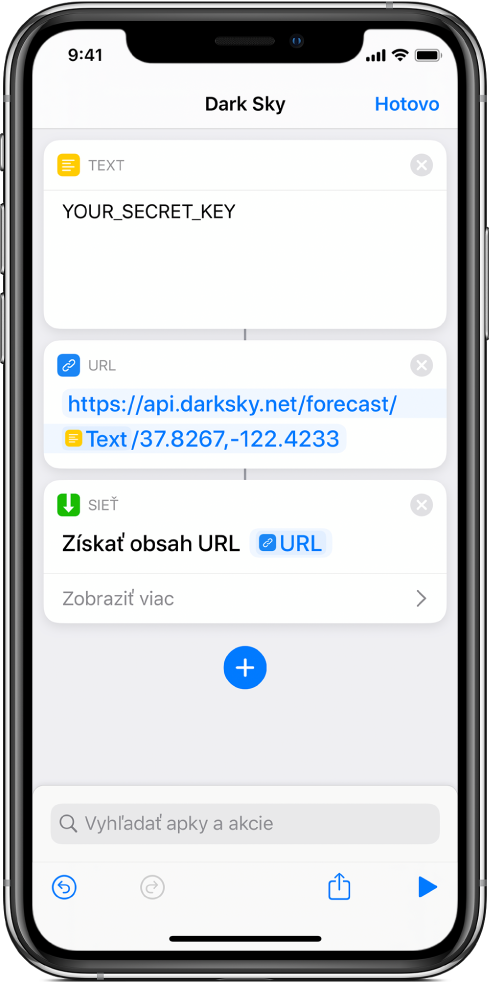 Požiadavka API služby Dark Sky, ktorá obsahuje akciu Text s tajným kľúčom rozhrania API, ďalej akciu URL odkazujúcu na koncový bod rozhrania API s použitím premennej Tajný kľúč a nakoniec akciu Získať obsah URL.