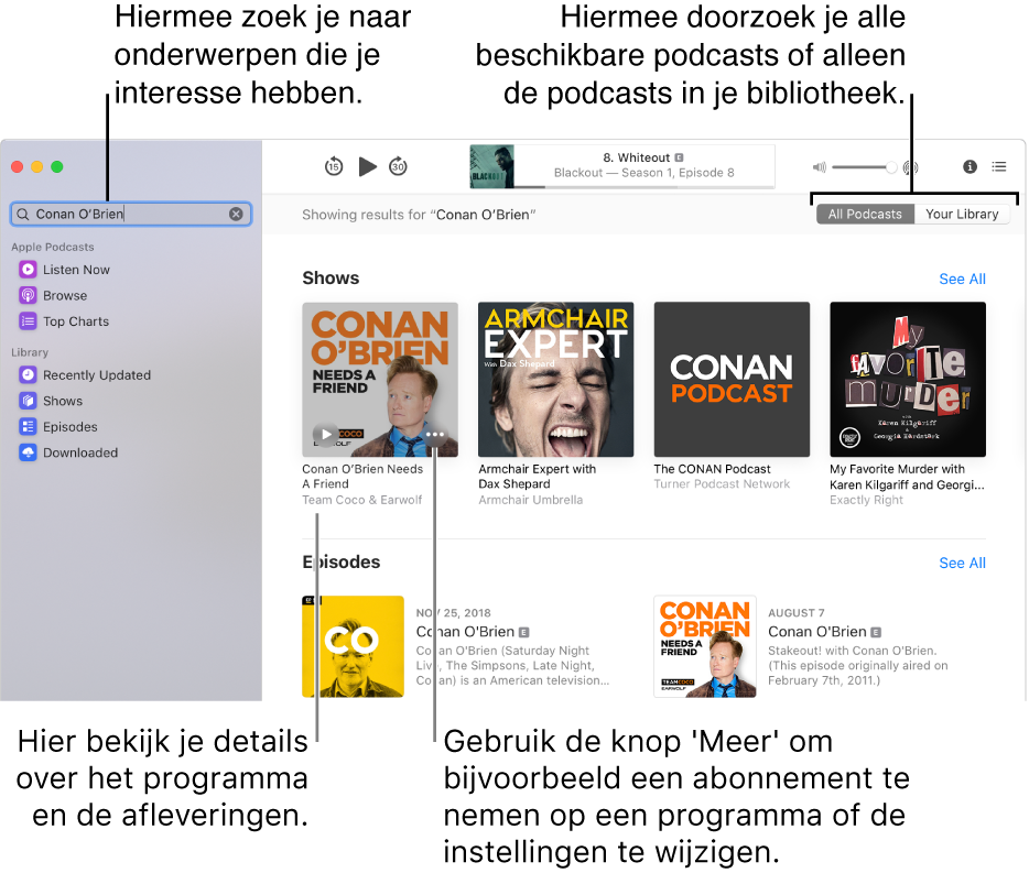 Het Podcasts-venster, met linksbovenin tekst in het zoekveld, en in het scherm aan de rechterkant afleveringen en programma's die aan de zoekcriteria voor podcasts voldoen. Klik op de link onder het programma voor details over het programma en voor de afleveringen. Met de knop 'Meer' kun je onder andere een abonnement nemen op het programma en de instellingen wijzigen.