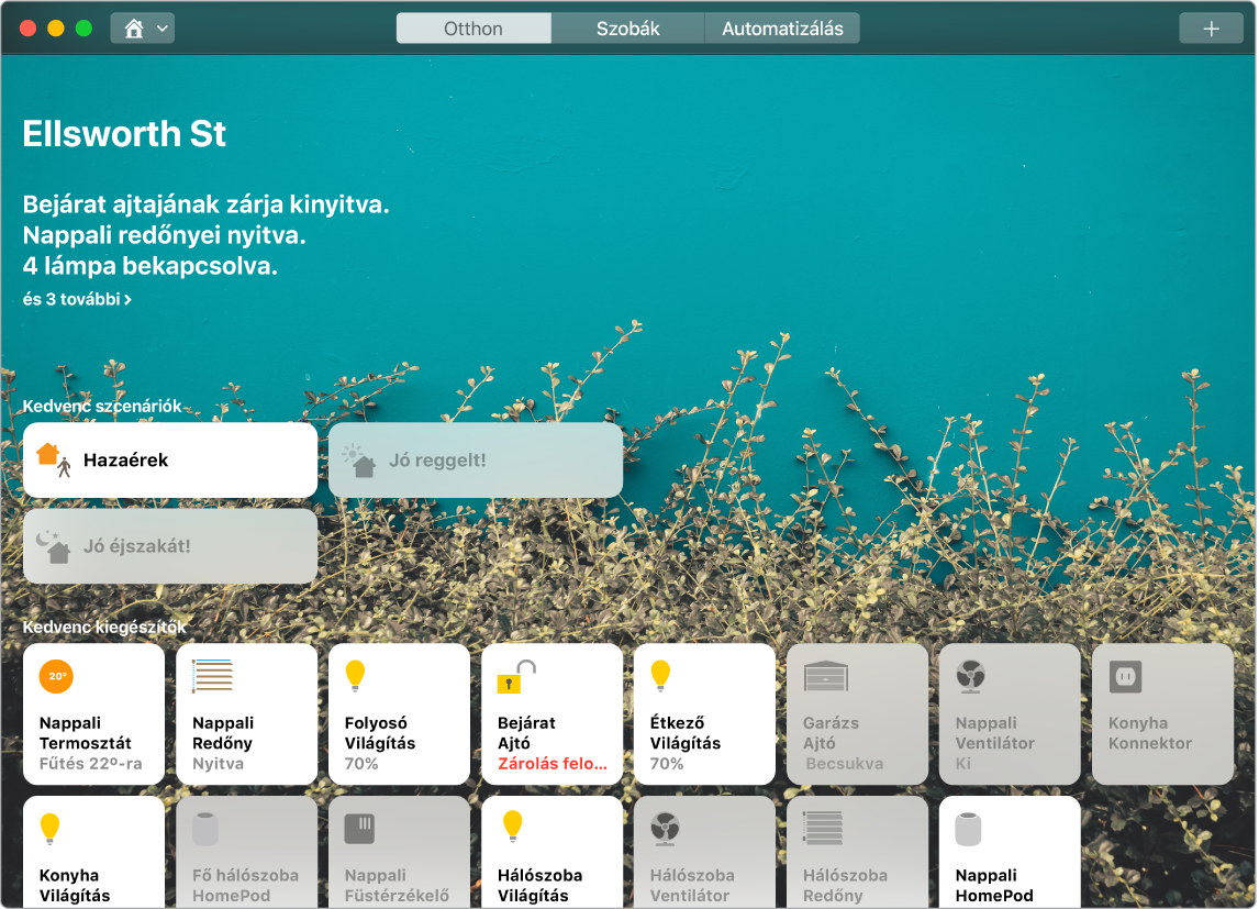 Az Otthon alkalmazás a kedvenc szcenáriókkal és kedvenc kiegészítőkkel.