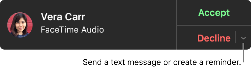 Click the arrow next to Decline in the notification to send a text message or create a reminder.