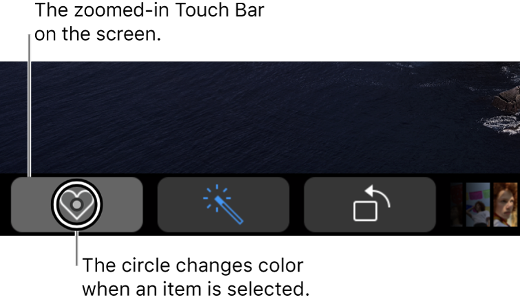 The zoomed-in Touch Bar along the bottom of the screen; the circle over a button changes when the button is selected.