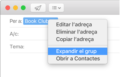 Missatge de correu al Mail amb un grup al camp “Per a” i el menú desplegable que mostra l’ordre “Expandir el grup” seleccionada.