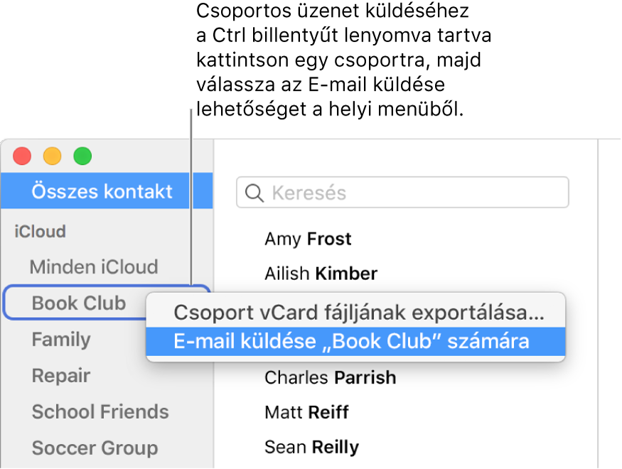 A Kontaktok oldalsáv egy előugró menüt megjelenítve, amely tartalmazza a kiválasztott csoportnak való e-mail küldés parancsát.