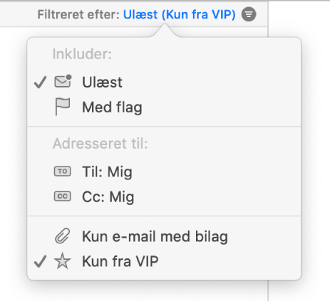 Lokalmenuen Filter med seks mulige filtre: Ulæst, Med flag, Til: Mig, Cc: Mig, Kun e-mail med bilag og Kun fra VIP.