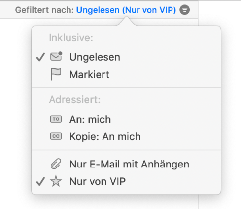 Das Einblendmenü für Filter mit sechs möglichen Filtern: „Ungelesen“, „Markiert“, „An“: „mich“, „Kopie“: „An mich“, „Nur E‑Mail mit Anhängen“ und „Nur von VIP.