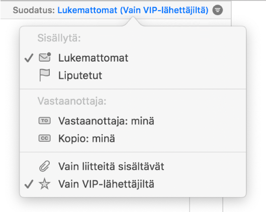 Suodattimen ponnahdusvalikko, jossa näkyy kuusi mahdollista suodatinta: Lukematon, Liputettu, Vastaanottaja: Minä, kopio: Minä, Vain liitteitä sisältävä posti ja Vain VIP-lähettäjiltä.