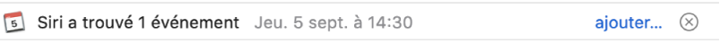 Une bannière située sous l’en-tête du message dans la zone d’aperçu affiche les informations relatives à l’événement que Siri a identifié dans le message. Un lien permettant d’ajouter l’événement au Calendrier se trouve à l’extrémité droite.