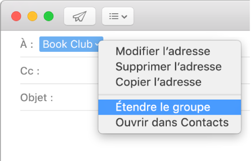 Un courriel affichant un groupe dans le champ À et le menu contextuel affichant la commande Étendre le groupe.
