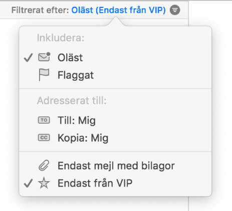 Popupmenyn för filter med sex möjliga filter: Oläst, Flaggat, Till: Jag, Kopia: Jag, Endast mejl med bilagor och Endast från VIP.
