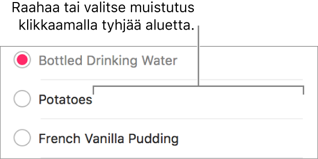 Voit valita muistutuksen klikkaamalla muistutuksen nimen oikealla puolella olevaa tyhjää aluetta.