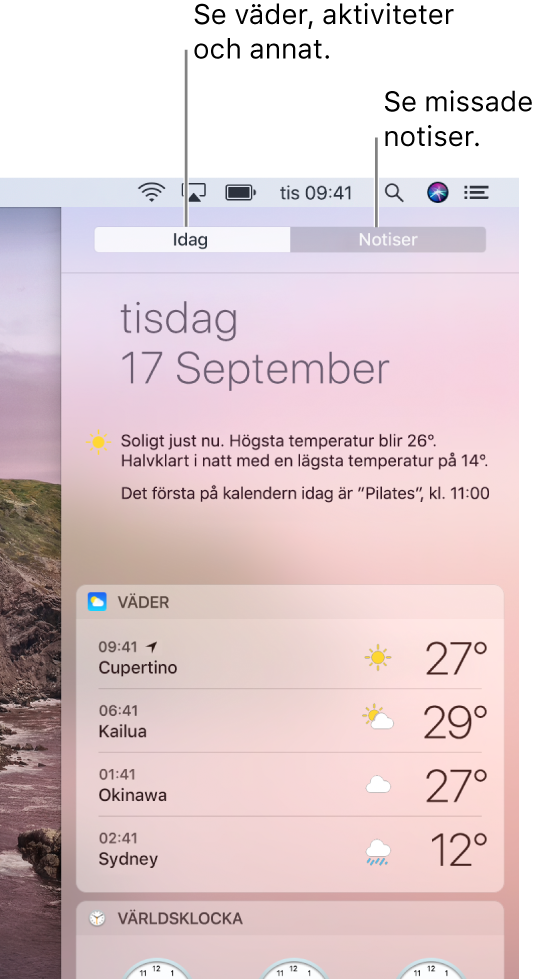 Vyn Idag med vädret på tre platser. Klicka på fliken Notiser om du vill visa missade notiser.
