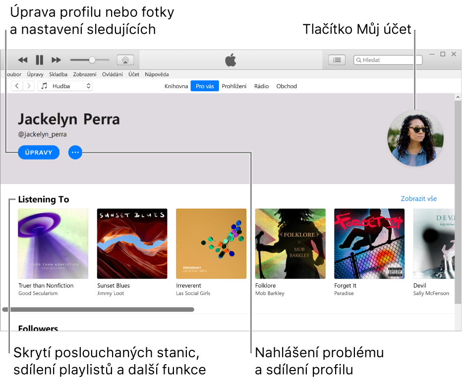 Profilová stránka v Apple Music: V levém horním rohu je pod vaším jménem umístěna volba Upravit. Když na ni kliknete, můžete upravit svůj profil nebo fotografii a určit, kdo vás smí sledovat. Vpravo od volby Upravit se nachází tlačítko Více. Na toto tlačítko klikněte, pokud chcete ohlásit problém nebo nasdílet svůj profil. V pravém horním rohu se nachází tlačítko Můj účet. Pod záhlavím Co poslouchám jsou uvedená všechna alba, která posloucháte. Po kliknutí na tlačítko Více můžete skrýt stanice, které posloucháte, sdílet playlisty apod.