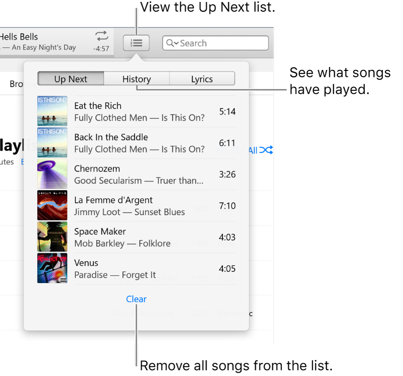 The Up Next button in the banner showing the Up Next list. You can view the History button to see the Previously Played list. The Clear link, at the bottom of the Up Next list, is used to remove all songs from the list.