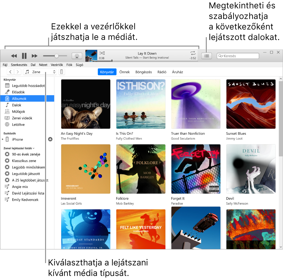 Az iTunes-könyvtár fő ablaka: A navigátorban válassza ki a lejátszani kívánt média típusát (például Zene). A média lejátszásához használja a felső sávon található vezérlőket, és használja a Következők előugró menüt a könyvtár különböző módokon való megjelenítéséhez.