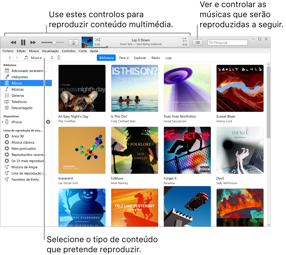 A janela principal da biblioteca do iTunes: no navegador, pode escolher o tipo de conteúdo a reproduzir (como música). Use os controlos na faixa, na parte superior, para reproduzir o conteúdo multimédia e use o menu pop-up à direita para ver a biblioteca de diferentes formas.