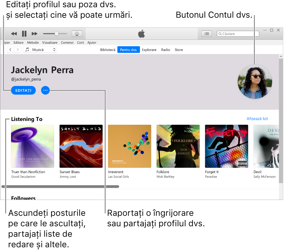 Pagina de profil din Apple Music: În colțul din stânga sus, sub numele dvs., faceți clic pe Editați pentru a vă edita profilul sau poza și a alege cine vă poate urmări. În dreapta butonului Editați, faceți clic pe butonul Mai multe pentru a raporta o problemă sau pentru a partaja profilul dvs. În colțul din dreapta sus se află butonul Contul dvs. Toate albumele pe care le ascultați se află sub antetul Ascultați acum și puteți face clic pe butonul Mai multe pentru a ascunde posturile pe care le ascultați, a partaja liste de redare și altele.