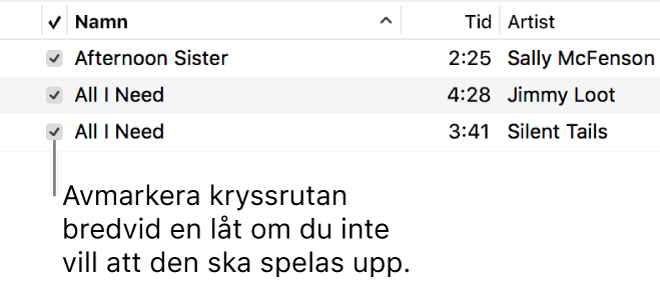 Detalj från låtvyn i musik som visar kryssrutorna till vänster. Hindra att en låt spelas upp genom att avmarkera kryssrutan bredvid låten.