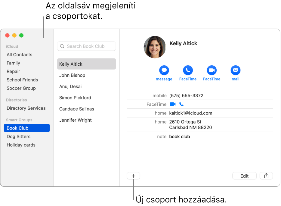 A Kontaktok ablak, amely csoportokat jelenít meg (például a Bicikliscsapat), valamint egy névjegykártya alján az új csoport hozzáadásának gombját.