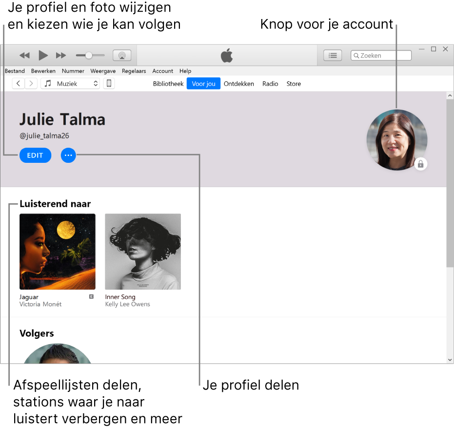 De profielpagina in Apple Music: Klik linksbovenin onder je naam op de knop 'Bewerken' om je profiel of foto te wijzigen en aan te geven wie jou kan volgen. Klik rechts naast 'Bewerken' op de knop 'Meer' als je een probleem wilt melden of je profiel wilt delen. Rechtsbovenin vind je de accountknop. Onder het kopje 'Luisterend naar' staan alle albums waar je naar luistert. Via de knop 'Meer' kun je onder andere stations waar je naar luistert verbergen en afspeellijsten delen.